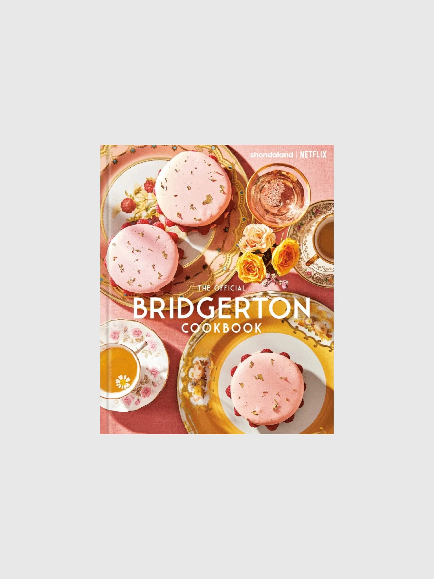 The Official Bridgerton Cookbook